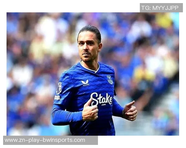 埃弗顿前球员称格拉利什实力不容小觑替补身份不能否定其英超前五地位 埃弗顿前球员称格拉利什实力不容小觑替补身份不能否定其英超前五地位